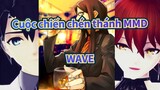 [Cuộc chiến chén thánh MMD] Komei & Fujimaru Ritsuka-WAVE