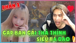 [Garena Free Fire] Ghép Ngẫu Nhiên Gặp Bạn Gái Thả Thính Siêu Bá Đạo Phần 2 |Thành Mốc