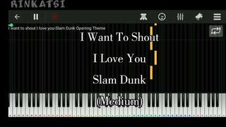 Slam Dunk Theme Song - I Want To Shout I Love You ( Medium ) | piano tutorial