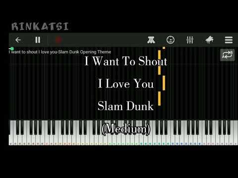 Slam Dunk Theme Song - I Want To Shout I Love You ( Medium ) | piano tutorial