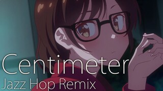 Rent-A-Girlfriend OP: Centimeter [ Jazz Hop / Lofi Remix ]