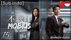 [Sub Indo] Mobius – Eps. 15 (2025)