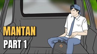 MANTAN PART 1 - Animasi Sekolah