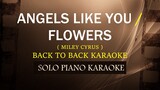 ANGELS LIKE YOU / FLOWERS ( BACK TO BACK KARAOKE ( MILEY CYRUS ) (COVER_CY)