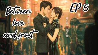 [ENG] EP 5 Between love and frost