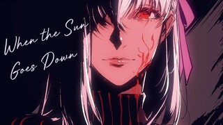 When the Sun Goes Down 《Fate/ AMV》 ❃「AnimeMV」