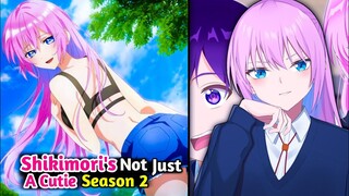 Shikimori's Not Just A Cutie Season 2 || Release Date 📅 || Anime (Hindi) || Maxmon