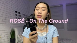 ROSÉ - On The Ground (cover by Denise Julia)