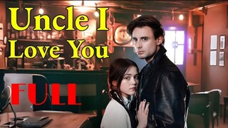 [EN SUB] Falling in love Uncle, I Love You