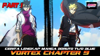 CERITA LENGKAP MANGA BORUTO TWO BLUE VORTEX CHAPTER 9 PART 1