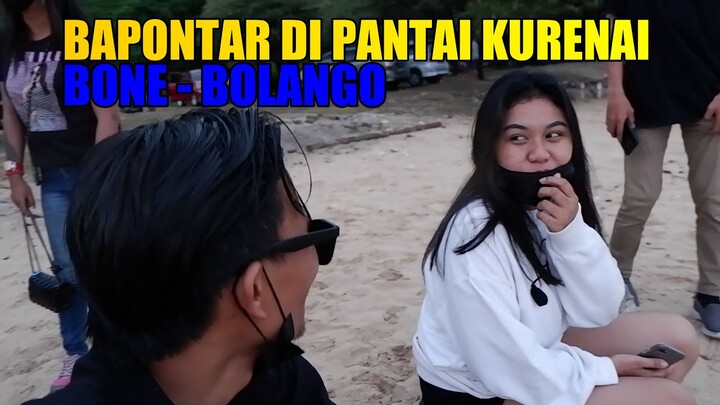 BAPONTAR DI PANTAI KURENAI BONE - BOLANGO !!! VLO'GR  Eps 5