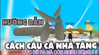 Hướng dẫn câu CÁ NHÀ TÁNG, cách mới câu mồi cực dễ ra tứ hoàng cá hiếm và bóng 4 5 Play together