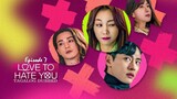 Love to Hate You E7 | Tagalog Dubbed | Romance | Korean Drama