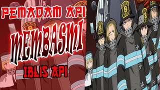 Review Anime Fire Force (Enen No Shouboutai) - Indonesia