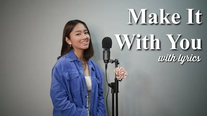 Make It With You cover | Claudine Co