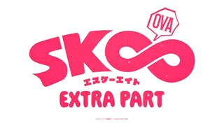 SK8 The infinity EXTRA PART (OVA) New PV 💫