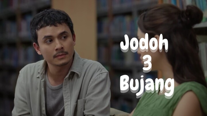 Jodoh 3 Bujang (2025) | KENAPA SUSAH NIKAH, PADAHAL...‼️