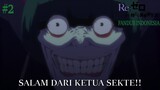 [FANDUB INDONESIA] Bertemu Ketua Sekte Sesat - Re Zero Kara Hajimeru Isekai Seikatsu PART 2
