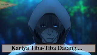 Fate/Zero || Kariya Tiba-Tiba Datang...