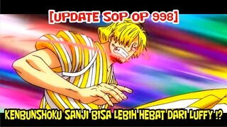 [UPDATE SOP 998] KENBUNSHOKU HAKI SANJI BISA LEBIH HEBAT DARI LUFFY !?