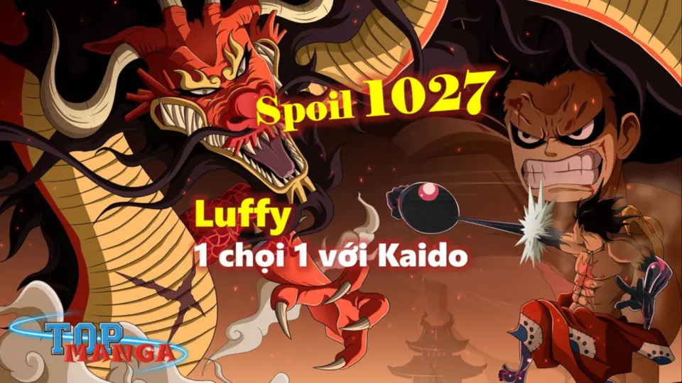 Spoiler OP 1027]. Luffy 1 chọi 1 vs Kaido! Zoro chém bay mặt nạ của King! -  Bilibili
