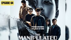 THE MANIPULATED EPISODE 04 SUB INDO