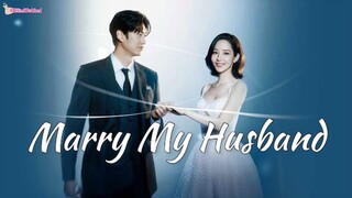 Marry My Husband S01E01 {Hindi Dubbed}