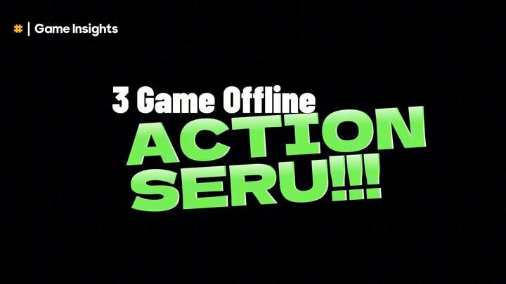 Rekomendasi 3 Game Android Offline Tema Petualangan Seru #KamuPastiSuka