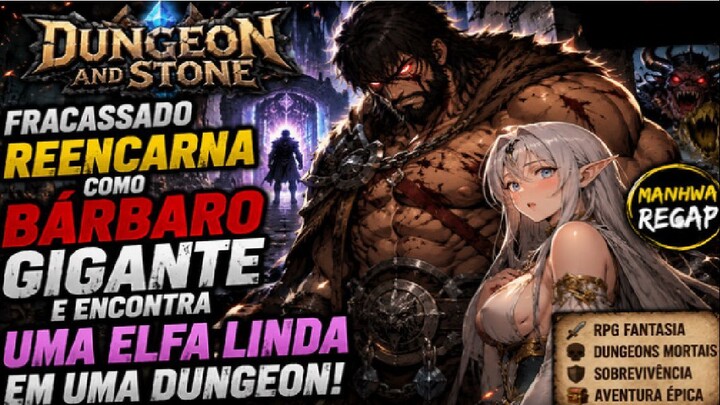 Fracassado reencarna como BÁRBARO GIGANTE e encontra uma elfa linda em uma dungeon Manhwa Recap ep1