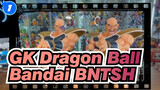 GK Dragon Ball
Bandai BNTSH_1