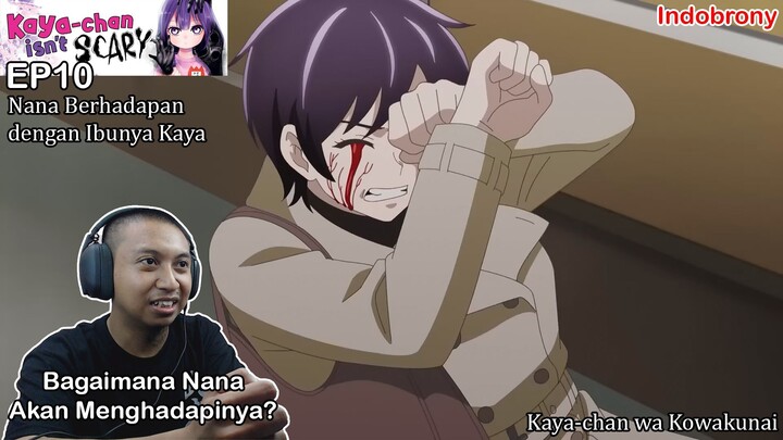 [ID Reaction] Kaya-chan Isn't Scary EP10 - Nana Menghadapi Ibunya Kaya