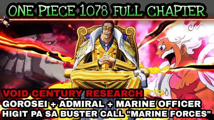 One piece 1078: full chapter | Higit pa sa bustercall "Marine forces" Void century