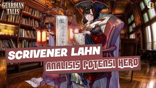 Analisis Hero Scrivener Lahn | TIPS GUARDIAN TALES INDONESIA