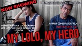 MY LOLO, MY  HERO Short Film 2024 Version