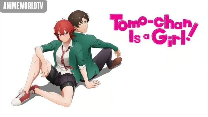 [Complete Series] Tomo-chan Is a Girl! Episode 1-13