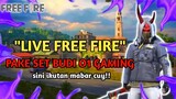 Live Streaming FF || sini mabar cuy - free fire