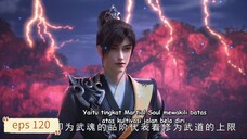 Peerless Battle Spirit eps 120 sub indo