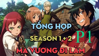 Tóm Tắt " Ma Vương Đi Làm " | P1 | AL Anime