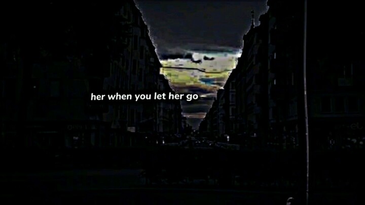 let her go