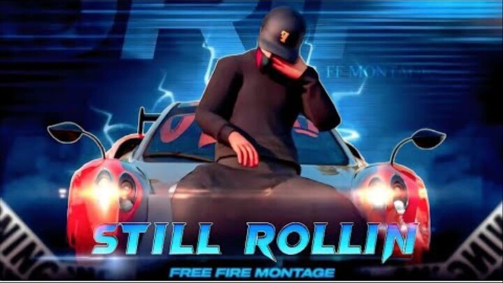 Still Rollin - Free Fire Montage by WhiZz MTG