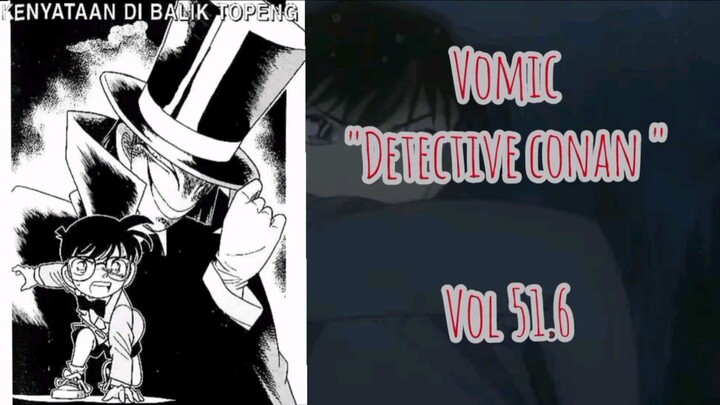 [Detective Conan] - Kenyataan Dibalik Topeng Vol 51.6