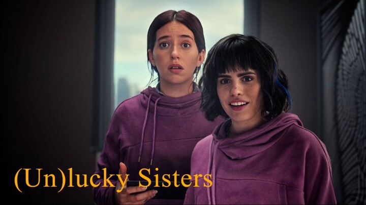 (Un)lucky Sisters (2024) - SUB INDO