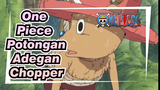 [One Piece / Lucu] Berbagai Fungsi Chopper - Apa Aku Juga Boleh Punya Satu?