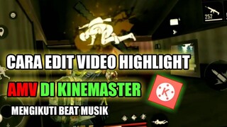 Cara edit video free fire highlight AMV mengikuti beat musik di kinemaster