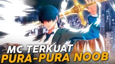 Mc Terkuat di Sekolah Tapi Pura-pura Noob
