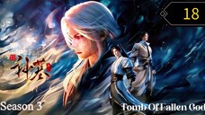 Tomb Of Fallen Gods S3 Episode 18 Sub Indo1080p HD