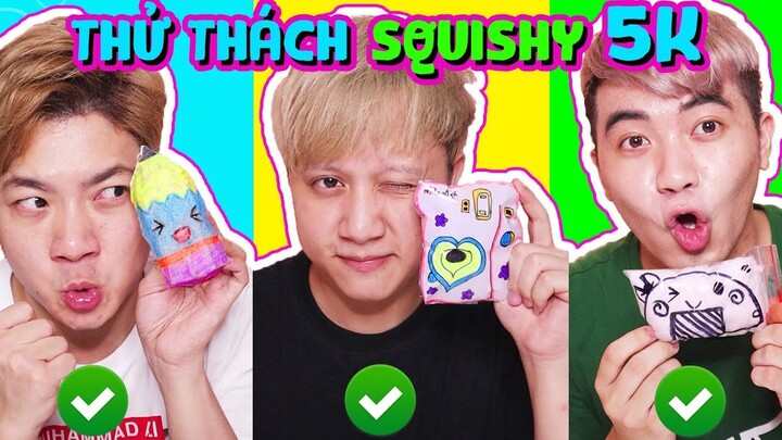 THỬ THÁCH LÀM SQUISHY CHỈ VỚI 5K - ANH EM SIÊU QUẬY!!!