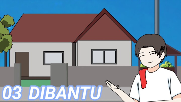 03 // DIBANTU // ANIMASI INDONESIA