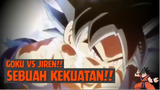 Goku vs Jiren, Sebuah Kekuatan❗❗