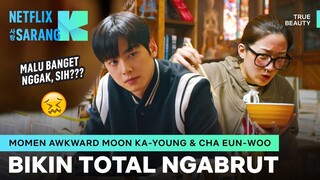 Grogi Makan Bareng Cha Eun-woo, Sampe Masuk ke Hidung | True Beauty | Clip